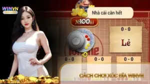 Cách Chơi Xóc Đĩa Winvn Chi Tiết Và Mẹo Hay Cho Tân Thủ