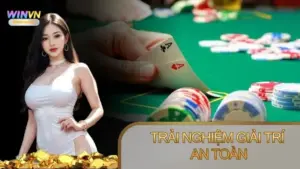 Chơi có trách nhiệm Winvn giúp người chơi giải trí an toàn
